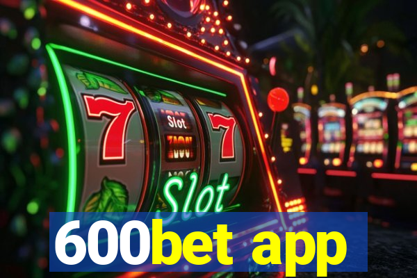 600bet app